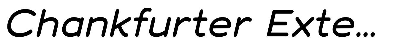 Chankfurter Extended Medium Italic